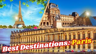 Best things to do in Paris, France 2023