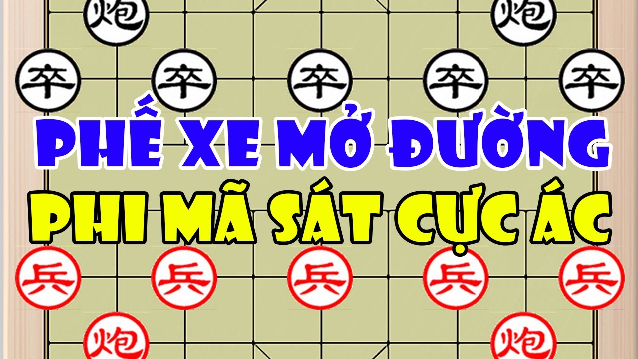 Trình Vũ Đông ((程宇东) vs Thân Bằng (申鹏)| Phế Xe Mở Đường Phi Mã Đục Tốt Sát Cực Ác