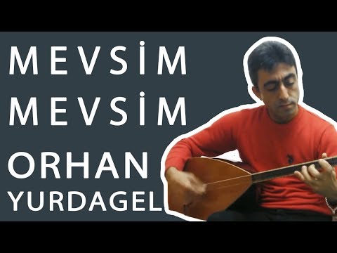 Mevsim Mevsim - Enstrumental Orhan yurdagel Akın akkaya