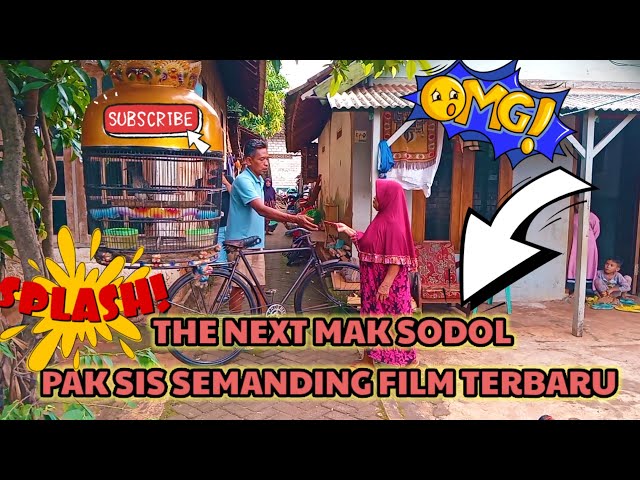 THE NEXT MAK SODOL | PAK SIS SEMANDING FILM TERBARU class=