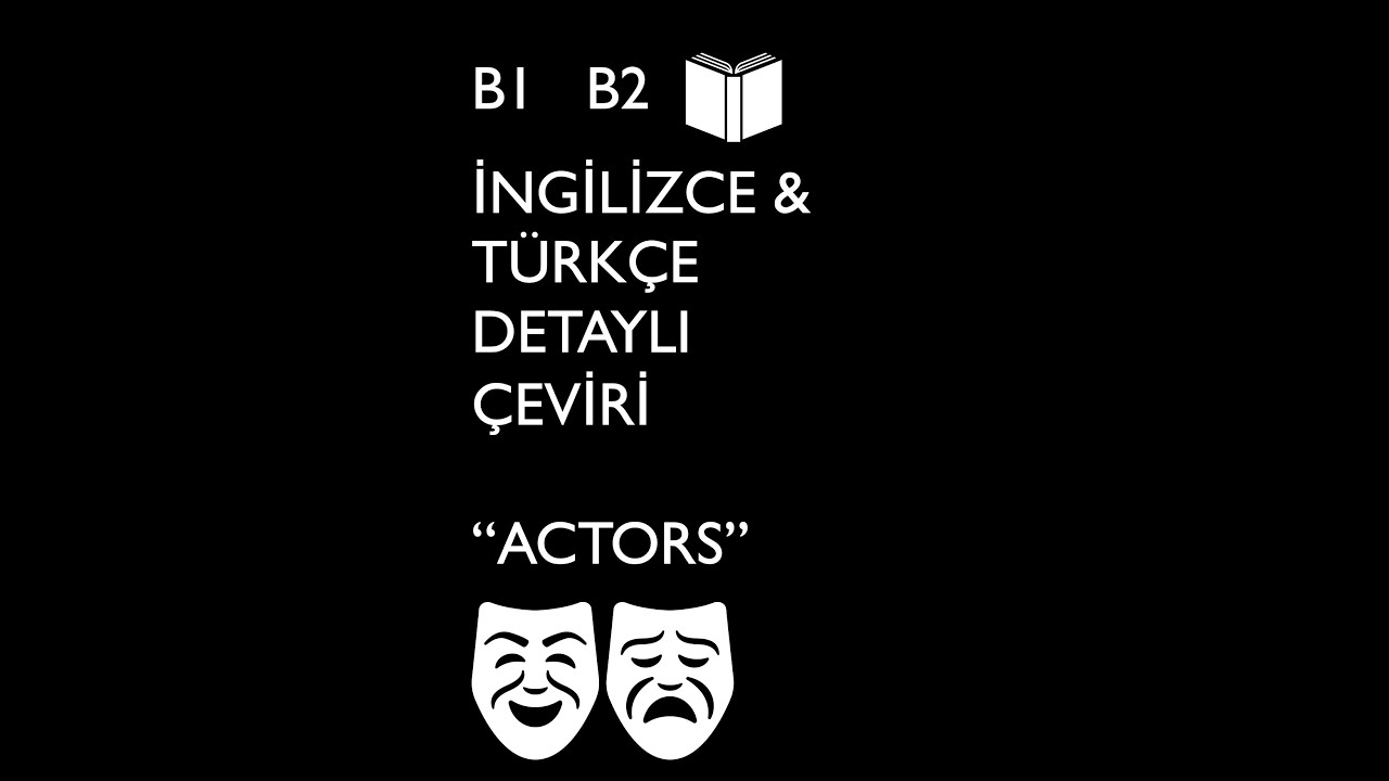 B1  B2  İngilizce Türkçe Çeviri Metinleri 2 ( DETAYLI ANLATIM)