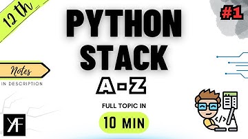 Class 12 Computer Science | PYTHON STACK | UNIT 1 | NCERT | CBSE BOARDS | ONE SHOT 2024-25