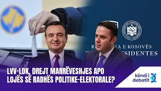 KËNDI I DEBATIT - LVV–LDK, DREJT MARRËVESHJES APO LOJËS SË RADHËS POLITIKE-ELEKTORALE? - 19.08.2026