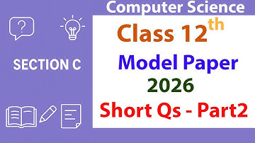 FBISE Computer Science Class 12 Model Paper 2026 Section C | Model Answer 2026|Long Questions Solved