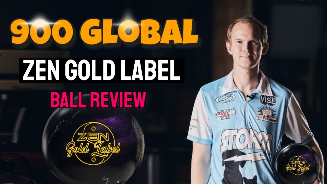 900 Global Zen Gold Label Bowling Ball Review – Emax Bowling Ball