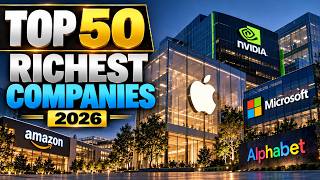 Top 50 Richest Companies in the World 2026 - Ranked by Market Cap