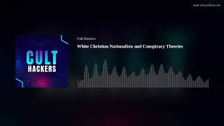 White Christian Nationalism and Conspiracy Theories