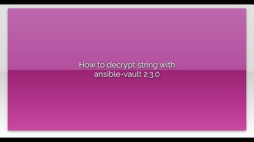 How to decrypt string with ansible-vault 2.3.0