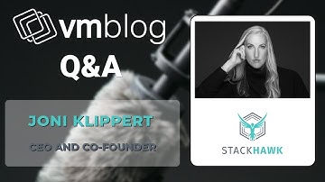 API Security in the Age of AI: StackHawk CEO Joni Klippert on Modern Application Security Testing