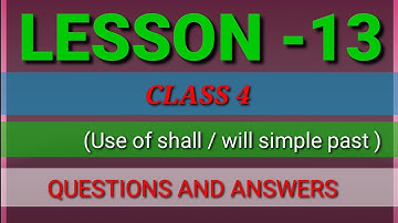 LESSON 13//ENGLISH READER//CLASS 4