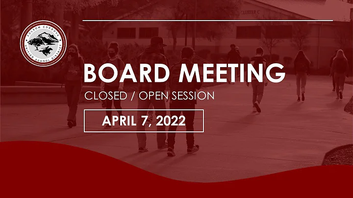 FCUSD Board Meeting 4/7/2022 - Closed/Open Session