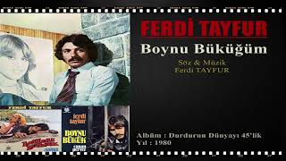 Ferdi Tayfur - Boynu Büküğüm