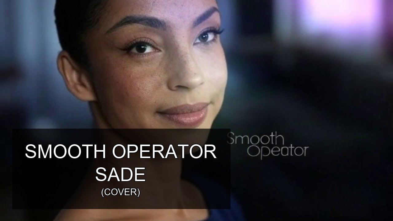 Smooth Operator - Sade (кавер)