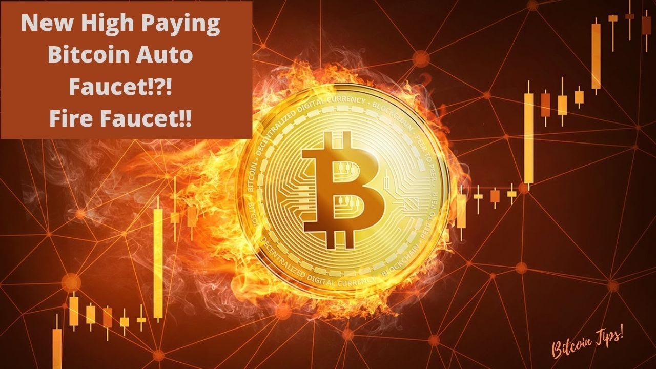 New High Paying Bitcoin Auto Faucet!! Fire Faucet!! How To Earn Free  Bitcoin!! #bitcoin #faucet