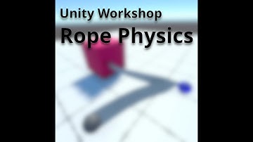 Unity Workshop - Rope Physics in VR