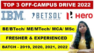 Top Off Campus Drive 2022 | IBM, BETSOL, Hero Motocorp | Freshers Job