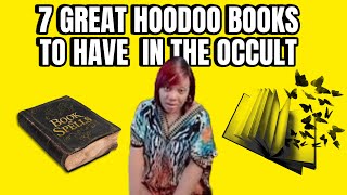 7 GREAT HOODOO BOOKS TO HAVE  IN THE OCCULT WITH LADY VASORI