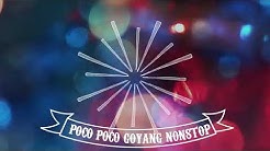 GOYANG NONSTOP (POCO-POCO)  - Durasi: 8:35. 