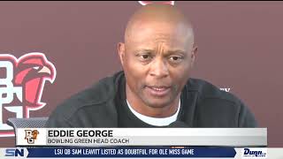 Full Eddie George Talks Bowling Green's Difficult Non-Conference Slate Guide
