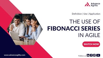 The use of Fibonacci Series in Agile I A POWERFUL TOOL