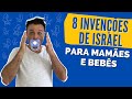 As invenções de Israel mais incríveis para quem tem filhos