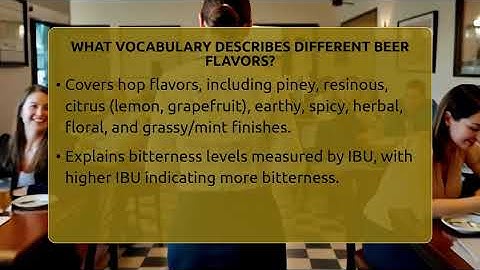 What Vocabulary Describes Different Beer Flavors? - The Pint Guy