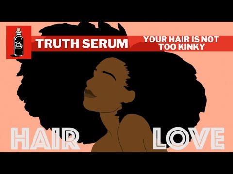 Truth Serum | Hair Discrimination In 2020