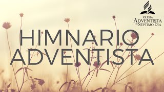 LOS MEJORES HIMNOS DEL HIMNARIO ADVENTISTA