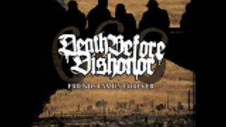 Death Before Dishonor - Born From Misery