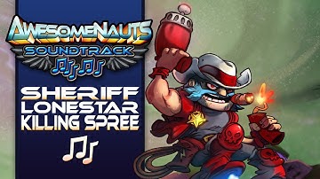 Awesomenauts Soundtrack - Sheriff Lonestar Killing Spree (Overdrive)