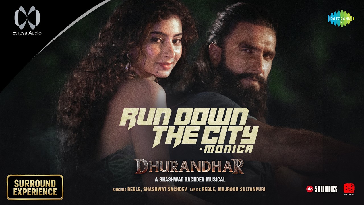 Run Down The City - Eclipsa Audio | Dhurandhar | Ranveer, Sara, Shashwat, Reble, Asha Bhosle