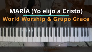 Miniatura de vídeo de "#TUTORIAL María (Yo elijo a Cristo) - World Worship ft. Grupo Grace |Kevin Sánchez Music|"