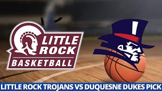 Little Rock Trojans vs Duquesne Dukes Pick | College Basketball Picks Monday Nov 30, 4pm ET