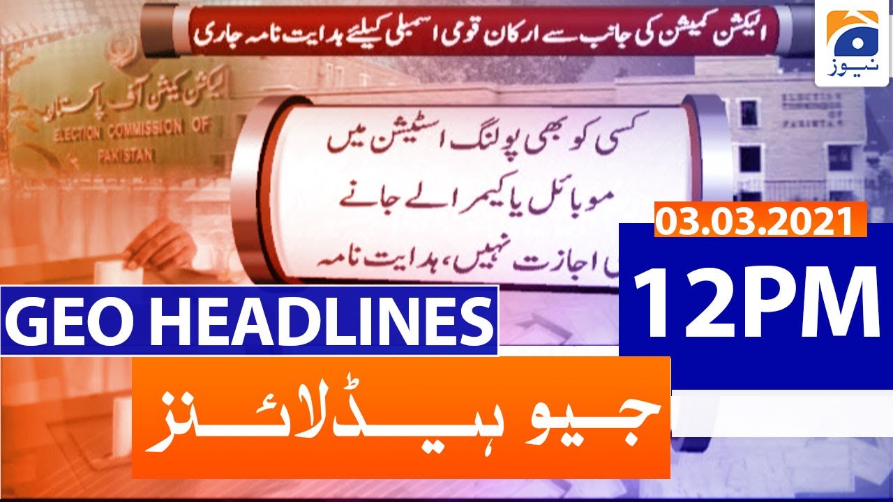 Geo Headlines 12 PM | 3rd March 2021