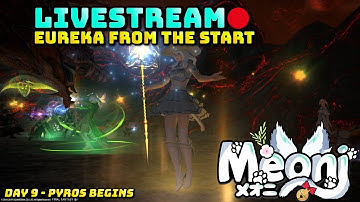 Eureka From The Start 2 - Day 9 Pyros (Livestream)