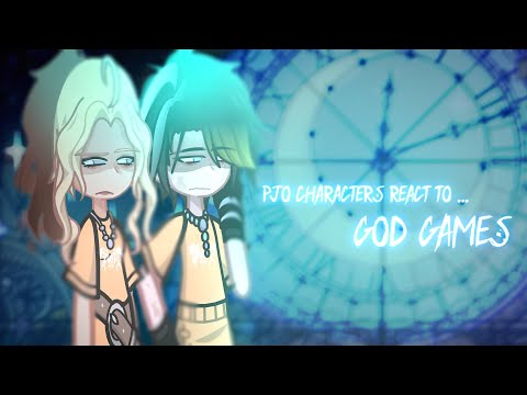 •PJO/HOO/TOA Characters react to...•(God Games - EPIC The Musical)