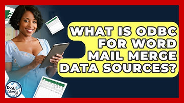 What Is ODBC For Word Mail Merge Data Sources? - Docs and Sheets Pro