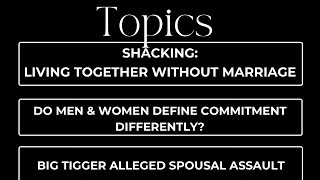 Ep.188- (1) Shacking & (2) Do men & women define commitment differently!!