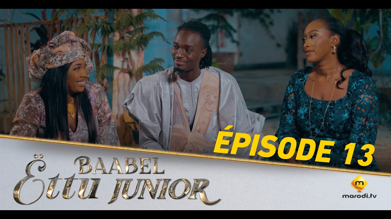 Série - Baabel Ëttu Junior - Episode 13 - VOSTFR