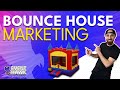 The ultimate guide on how to market your bounce house business