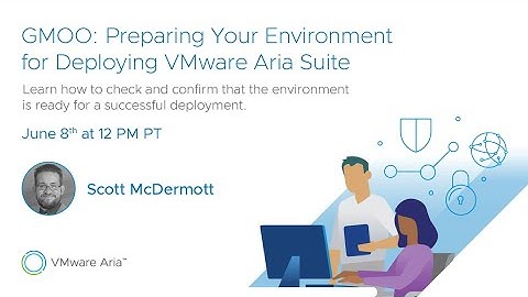 Preparing Your Environment for Deploying Aria Suite with VMware Aria Suite Lifecycle
