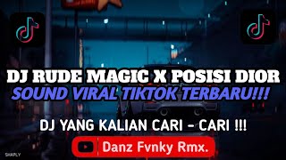 Dj Rude Magic X Posisi Dior Style Kondang  Sound Viral Tiktok Terbaru
