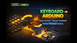 Lesson 11 | Keyboard Control Servo + Buzzer Feedback (Real-Time PC Control)