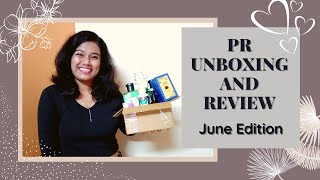 Pr Unboxing Review - June Edition