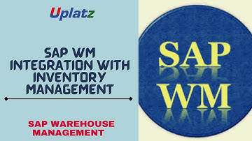 SAP WM Integration with Inventory Management | SAP Warehouse Management Certification Course| Uplatz