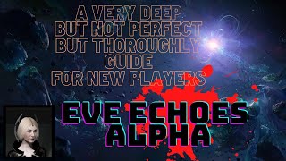 A very deep but not perfect but thorough guide - eve echoes