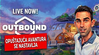 🔴OUTBOUND LIVE STREAM-Nastavljam dalje &amp; puknuo stream😧