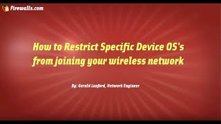 Ruckus Wireless Essentials: Restrict Specific Device OS's from a Wireless Network