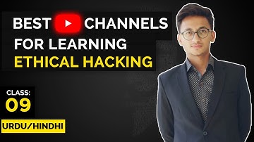 7 YouTube Channels For learning Ethical Hacking and Cybersecurity | Urdu