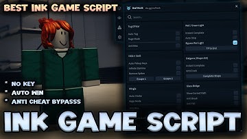 Ink Game Script * NO KEY * - Anti Cheat Bypass, Auto Wins, & More